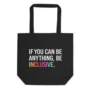 black organic be inclusive tote bag - People First